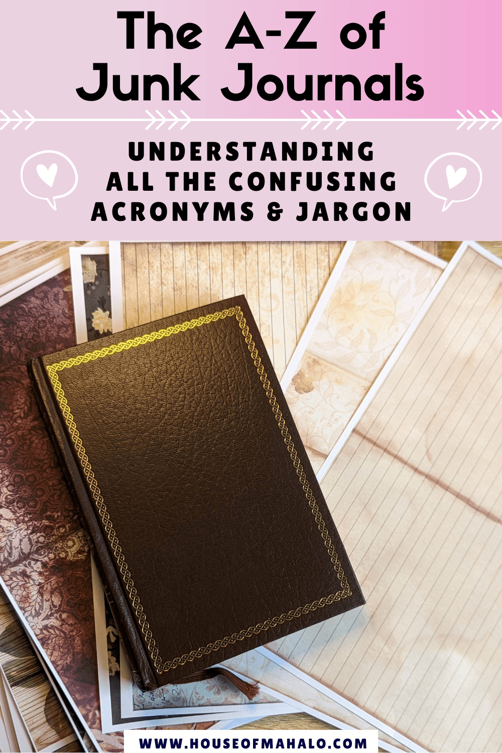 Junk Journal Definitions A-Z Junk Journal Glossary For Beginners