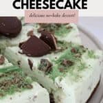 No Bake ‘Mint Slice’ Peppermint Cheesecake