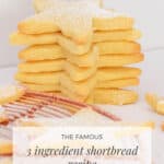 The Famous Super Easy 3 Ingredient Shortbread Cookies Recipe